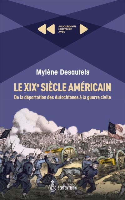 XIXe siècle américain (Le) | DESAUTELS, MYLÈNE  
