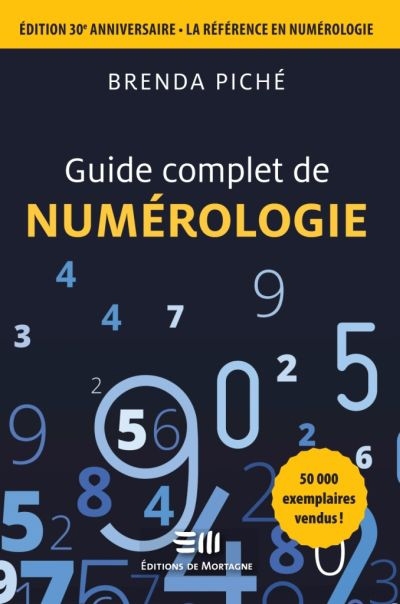 Guide complet de numérologie  | Piché, Brenda