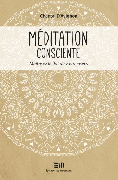 Méditation consciente  | D'Avignon, Chantal