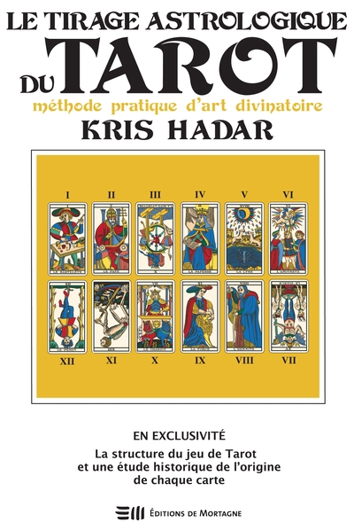 tirage astrologique du Tarot - Méthode pratique d'art divinatoire (Le) | Hadar, Kris
