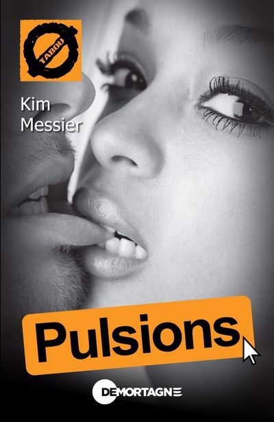 Tabou T.69 - Pulsions | Messier, Kim
