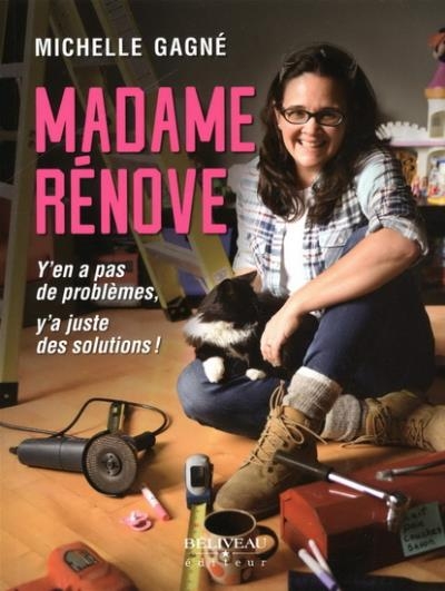 Madame Rénove  | Gagné, Michelle