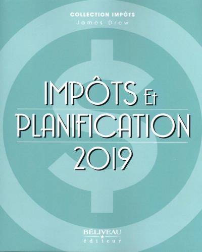 Impôts et planification 2019  | Drew, James