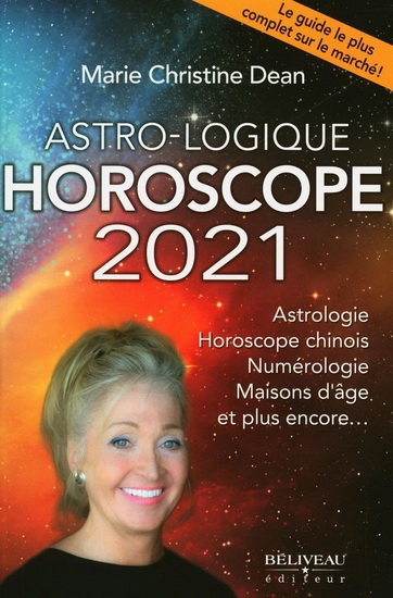Astro-logique Horoscope 2021  | Dean, Marie Christine