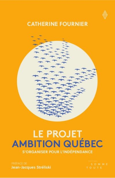 Projet Ambition Québec (Le) | Fournier, Catherine