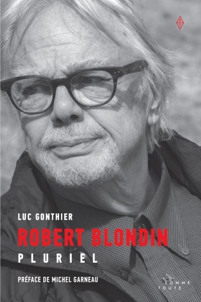 Robert Blondin  | Gonthier, Luc