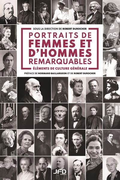 Portraits de femmes et d'hommes remarquables : Éléments de culture générale | Durocher, Robert