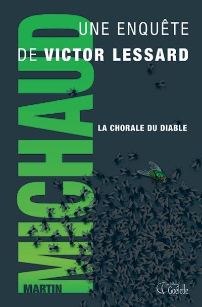 Victor Lessard T.02 - chorale du diable (La) | Michaud, Martin