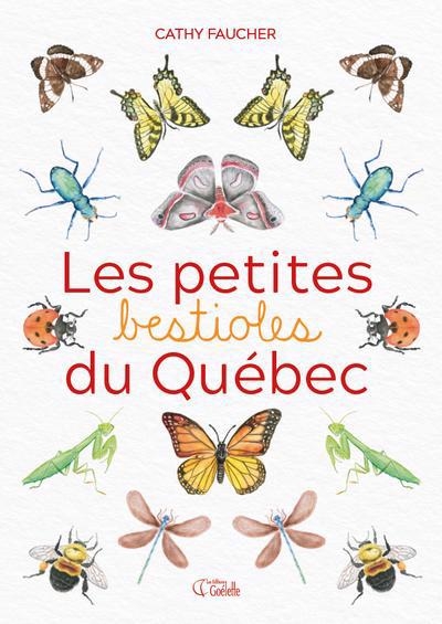 petites bestioles du Québec (Les) | Faucher, Cathy
