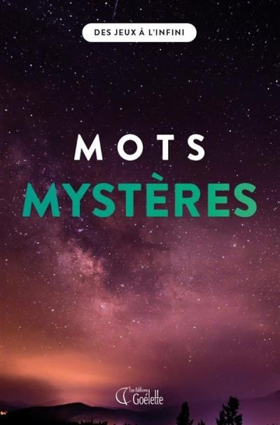 Des jeux à l'infini - Mots mystères T.01 | Collectif
