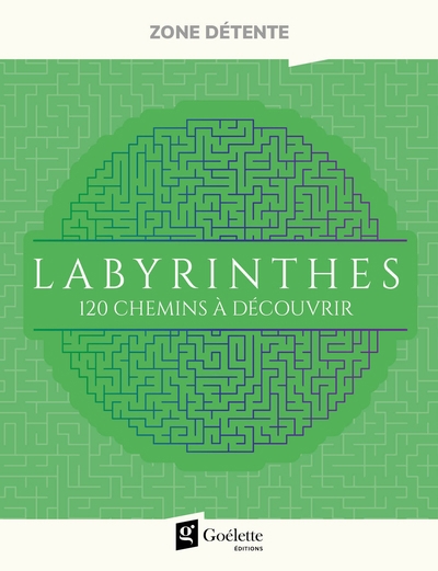 Labyrinthes - 120 chemins à découvrir | Collectif