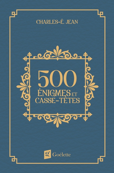 500 énigmes et casse-têtes | Jean, Charles-É.