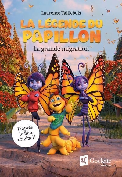 La légende du papillon - La grande migration | Taillebois, Laurence