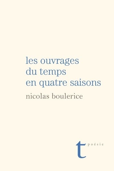 Ouvrages du temps en quatre saisons (Les) | Boulerice, Nicolas