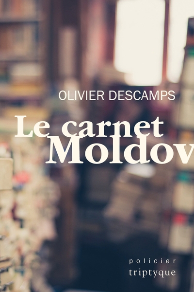 Carnet Moldov (Le) | Descamps, Olivier