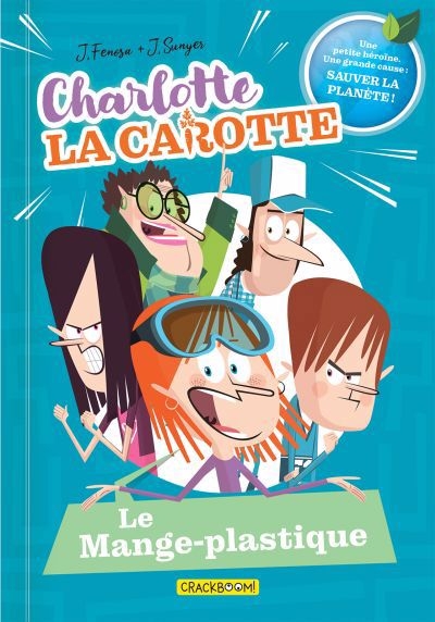 Charlotte la carotte T.02 - Le mange-plastique | Sunyer, Jordi (Illustrateur)