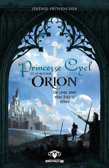 Princesse Cyel et le retour d'Orion  | Provencher, Jérémie