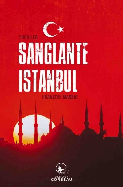 Sanglante Istanbul  | Massie, François