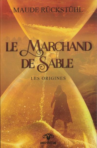 Le Marchand de Sable - Les origines | Ruckstuhl, Maude