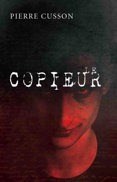 copieur (Le) | Cusson, Pierre