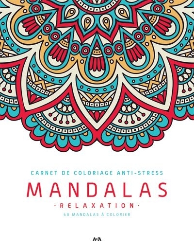 Mandalas relaxation - 40 mandalas à colorier | 