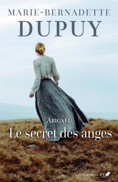 Abigaël T.03 - Le secret des anges | Dupuy, Marie-Bernadette