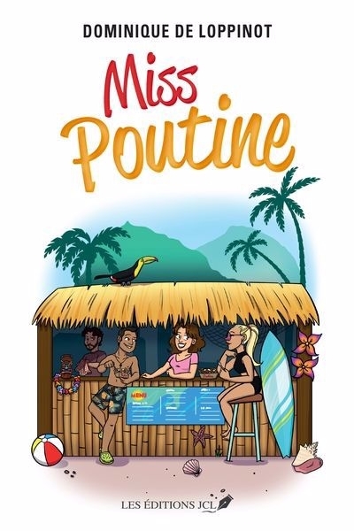 Miss Poutine | Loppinot, Dominique de (Auteur)