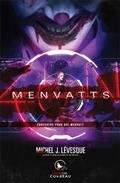 Menvatts - Concertos pour Odi-Menvatt  | Lévesque, Michel J.