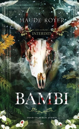 Les contes interdits - Bambi | Royer, Maude
