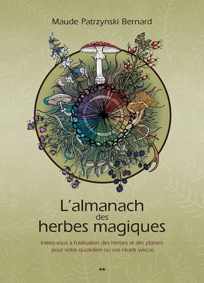 L'Almanach des herbes magiques | Patrzynski Bernard, Maude