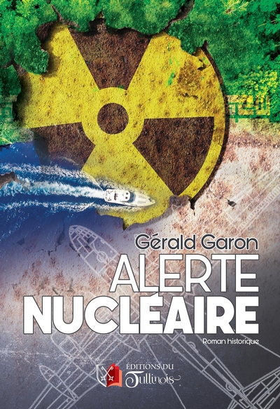 Alerte Nucléaire | Garon, Gérald