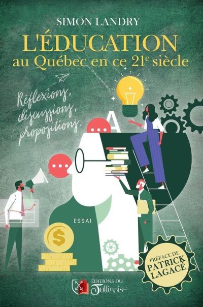 L'éducation au Québec en ce 21e siècle | Landry, Simon