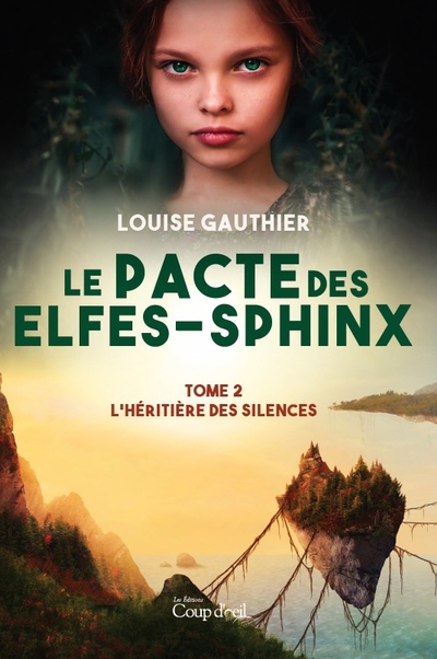 Le pacte des elfes-sphinx T.02 - L'héritière des silences | Gauthier, Louise