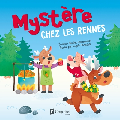 Mystère chez les rennes | Charpentier, Marilou