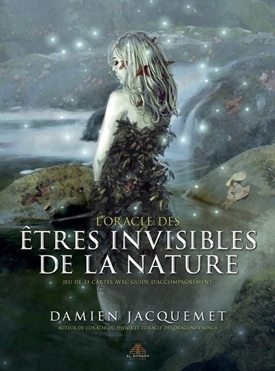 Oracle des êtres invisibles de la nature (L') : jeu de 33 cartes avec guide d'accompagnement | Jacquemet, Damien
