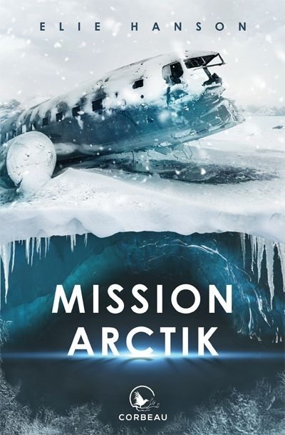 Mission Arctik  | Hanson, Elie