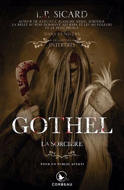 Gothel : la sorcière | Sicard, L. P. (Auteur)