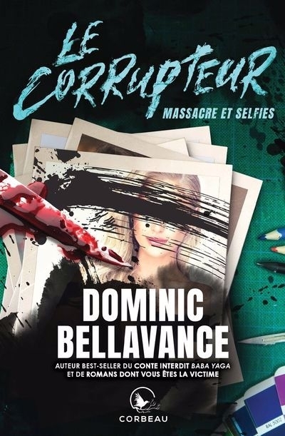 Massacre et selfies | Bellavance, Dominic (Auteur)