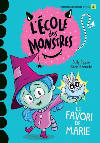 L' école des monstres - Le favori de Marie : Niveau 2 | Rippin, Sally (Auteur) | Kennett, Chris (Illustrateur)