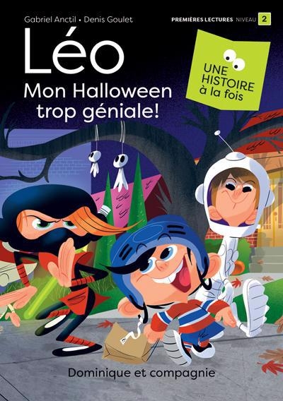 Léo - Mon Halloween trop géniale! | Anctil, Gabriel