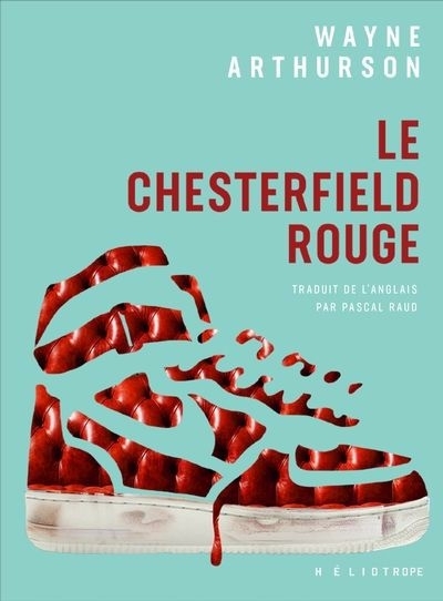 Chesterfield rouge (Le) | Arthurson, Wayne (Auteur)