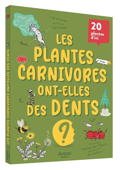 20 questions rigolotes - Les plantes carnivores ont-elles des dents ? : 20 plantes d'ici | Bonin, Pierre-Alexandre