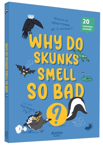 Why do skunks smell so bad ? | Bonin, Pierre-alexandre - Drouot, Lucile