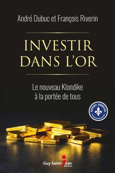Investir dans l'or (Le) | Dubuc, André