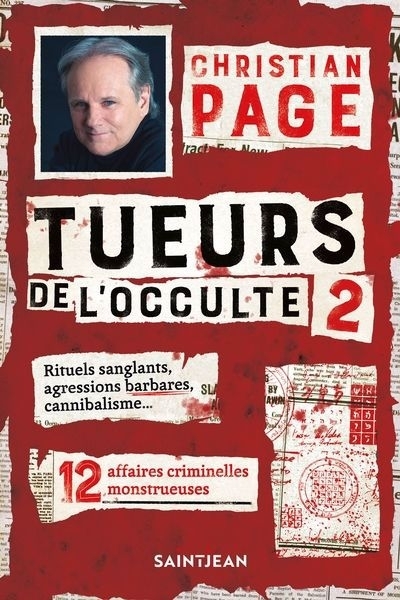 Tueurs de l'occulte T.02 | Page, Christian Robert (Auteur)