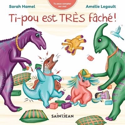 Ti-pou est TRÈS fâché! | Hamel, Sarah (Auteur) | Legault, Amélie (Illustrateur)