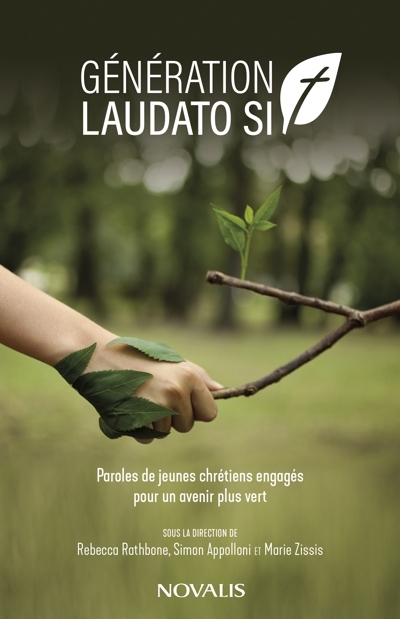 Génération Laudato Si' : Paroles de jeunes chrétiens engagés pour un avenir plus vert | 