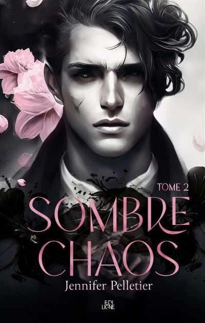 Sombre chaos T.02 | Pelletier, Jennifer (Auteur)