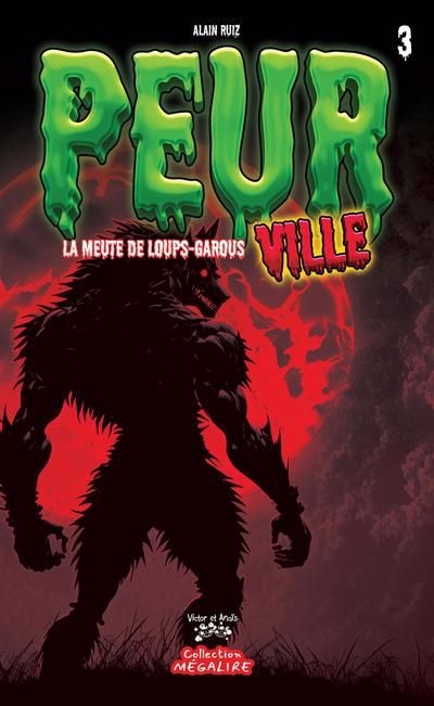 Peurville  T.03 - La meute de loups-garous | Ruiz, Alain
