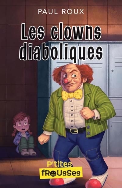 Clowns diaboliques (Les) | Roux, Paul